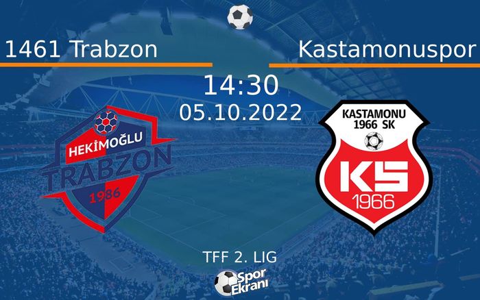 05 Ekim 2022 1461 Trabzon vs Kastamonuspor maçı Hangi Kanalda Saat Kaçta Yayınlanacak? 05 Ekim 2022 1461 Trabzon vs Kastamonuspor maçı Hangi Kanalda Saat Kaçta Yayınlanacak?