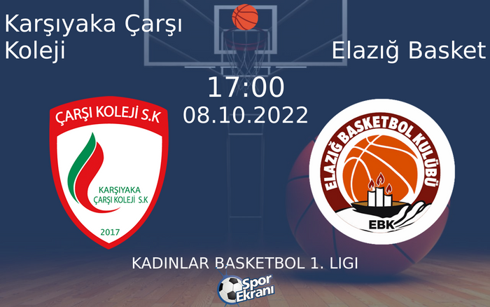 08 Ekim 2022 Karşıyaka Çarşı Koleji vs Elazığ Basket maçı Hangi Kanalda Saat Kaçta Yayınlanacak? 08 Ekim 2022 Karşıyaka Çarşı Koleji vs Elazığ Basket maçı Hangi Kanalda Saat Kaçta Yayınlanacak?