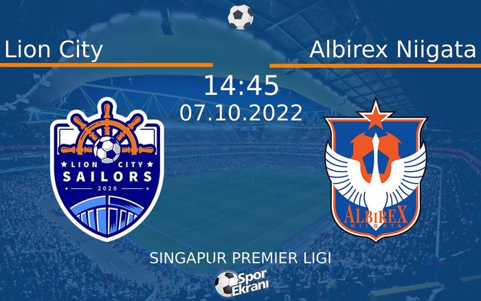 07 Ekim 2022 Lion City vs Albirex Niigata maçı Hangi Kanalda Saat Kaçta Yayınlanacak? 07 Ekim 2022 Lion City vs Albirex Niigata maçı Hangi Kanalda Saat Kaçta Yayınlanacak?