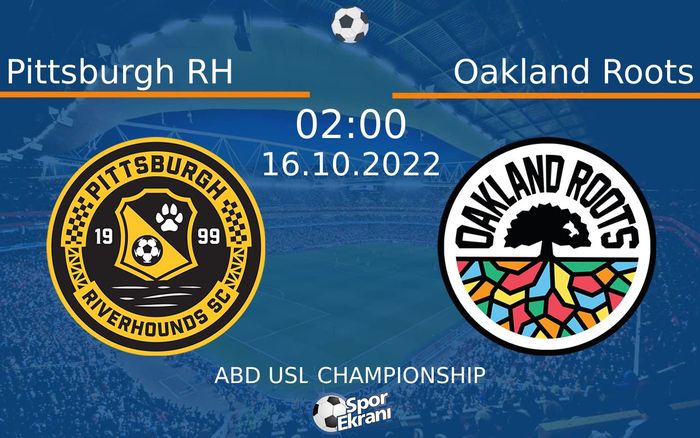 16 Ekim 2022 Pittsburgh RH vs Oakland Roots maçı Hangi Kanalda Saat Kaçta Yayınlanacak? 16 Ekim 2022 Pittsburgh RH vs Oakland Roots maçı Hangi Kanalda Saat Kaçta Yayınlanacak?