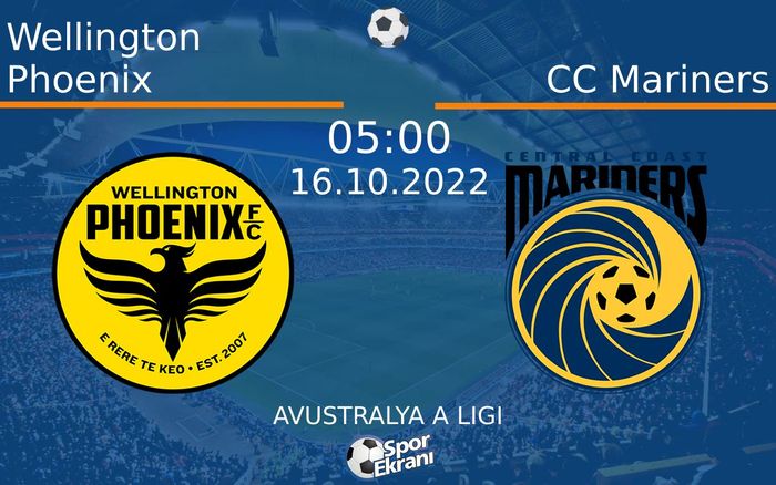 16 Ekim 2022 Wellington Phoenix vs CC Mariners maçı Hangi Kanalda Saat Kaçta Yayınlanacak? 16 Ekim 2022 Wellington Phoenix vs CC Mariners maçı Hangi Kanalda Saat Kaçta Yayınlanacak?