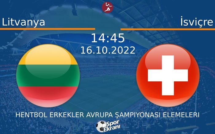 16 Ekim 2022 Litvanya vs İsviçre maçı Hangi Kanalda Saat Kaçta Yayınlanacak? 16 Ekim 2022 Litvanya vs İsviçre maçı Hangi Kanalda Saat Kaçta Yayınlanacak?
