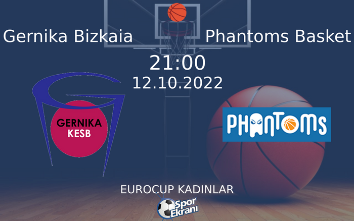 12 Ekim 2022 Gernika Bizkaia vs Phantoms Basket maçı Hangi Kanalda Saat Kaçta Yayınlanacak? 12 Ekim 2022 Gernika Bizkaia vs Phantoms Basket maçı Hangi Kanalda Saat Kaçta Yayınlanacak?