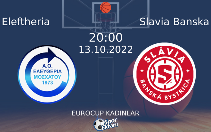 13 Ekim 2022 Eleftheria vs Slavia Banska maçı Hangi Kanalda Saat Kaçta Yayınlanacak? 13 Ekim 2022 Eleftheria vs Slavia Banska maçı Hangi Kanalda Saat Kaçta Yayınlanacak?