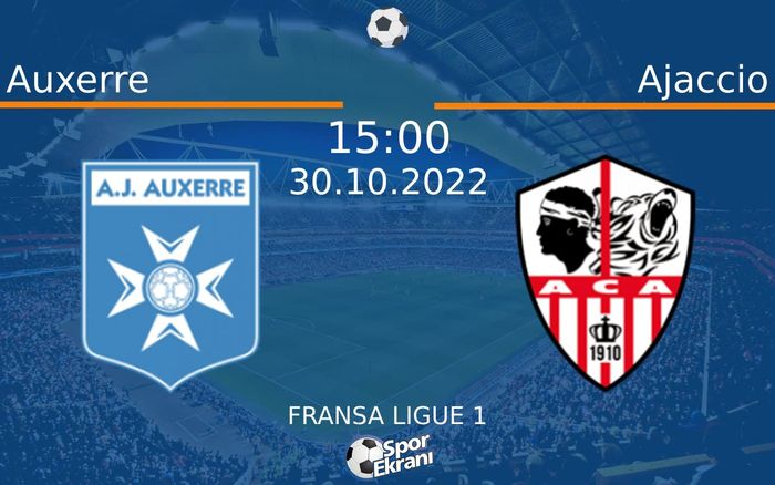 30 Ekim 2022 Auxerre vs Ajaccio maçı Hangi Kanalda Saat Kaçta Yayınlanacak? 30 Ekim 2022 Auxerre vs Ajaccio maçı Hangi Kanalda Saat Kaçta Yayınlanacak?
