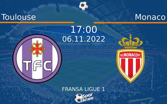 06 Kasım 2022 Toulouse vs Monaco maçı Hangi Kanalda Saat Kaçta Yayınlanacak? 06 Kasım 2022 Toulouse vs Monaco maçı Hangi Kanalda Saat Kaçta Yayınlanacak?