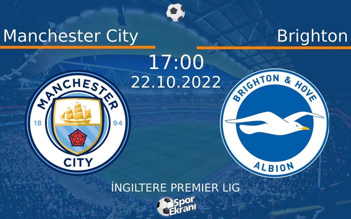22 Ekim 2022 Manchester City vs Brighton maçı Hangi Kanalda Saat Kaçta Yayınlanacak? 22 Ekim 2022 Manchester City vs Brighton maçı Hangi Kanalda Saat Kaçta Yayınlanacak?