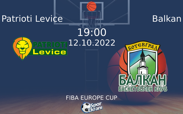 12 Ekim 2022 Patrioti Levice vs Balkan maçı Hangi Kanalda Saat Kaçta Yayınlanacak? 12 Ekim 2022 Patrioti Levice vs Balkan maçı Hangi Kanalda Saat Kaçta Yayınlanacak?