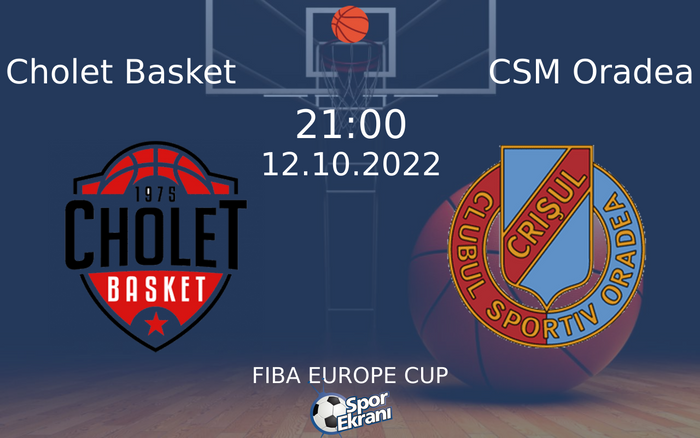 12 Ekim 2022 Cholet Basket vs CSM Oradea maçı Hangi Kanalda Saat Kaçta Yayınlanacak? 12 Ekim 2022 Cholet Basket vs CSM Oradea maçı Hangi Kanalda Saat Kaçta Yayınlanacak?