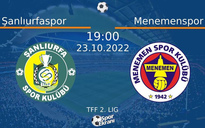 23 Ekim 2022 Şanlıurfaspor vs Menemenspor maçı Hangi Kanalda Saat Kaçta Yayınlanacak? 23 Ekim 2022 Şanlıurfaspor vs Menemenspor maçı Hangi Kanalda Saat Kaçta Yayınlanacak?