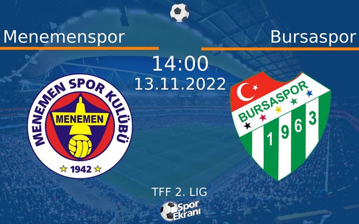 13 Kasım 2022 Menemenspor vs Bursaspor maçı Hangi Kanalda Saat Kaçta Yayınlanacak? 13 Kasım 2022 Menemenspor vs Bursaspor maçı Hangi Kanalda Saat Kaçta Yayınlanacak?