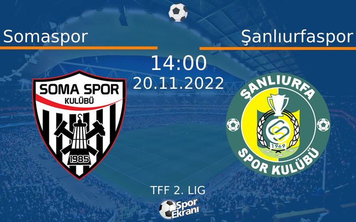 20 Kasım 2022 Somaspor vs Şanlıurfaspor maçı Hangi Kanalda Saat Kaçta Yayınlanacak? 20 Kasım 2022 Somaspor vs Şanlıurfaspor maçı Hangi Kanalda Saat Kaçta Yayınlanacak?