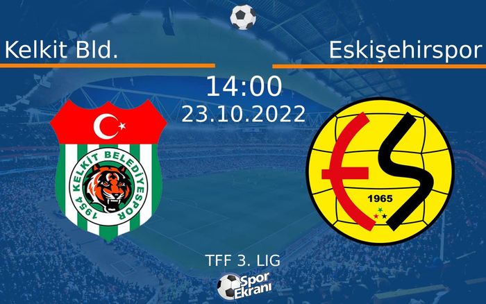 23 Ekim 2022 Kelkit Bld. vs Eskişehirspor maçı Hangi Kanalda Saat Kaçta Yayınlanacak? 23 Ekim 2022 Kelkit Bld. vs Eskişehirspor maçı Hangi Kanalda Saat Kaçta Yayınlanacak?