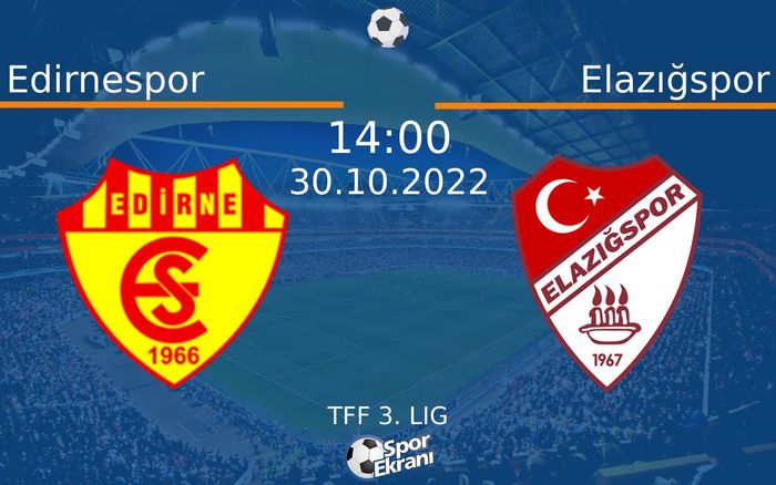 30 Ekim 2022 Edirnespor vs Elazığspor maçı Hangi Kanalda Saat Kaçta Yayınlanacak? 30 Ekim 2022 Edirnespor vs Elazığspor maçı Hangi Kanalda Saat Kaçta Yayınlanacak?