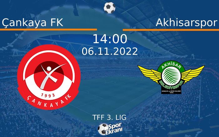 06 Kasım 2022 Çankaya FK vs Akhisarspor maçı Hangi Kanalda Saat Kaçta Yayınlanacak? 06 Kasım 2022 Çankaya FK vs Akhisarspor maçı Hangi Kanalda Saat Kaçta Yayınlanacak?