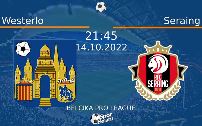 14 Ekim 2022 Westerlo vs Seraing maçı Hangi Kanalda Saat Kaçta Yayınlanacak? 14 Ekim 2022 Westerlo vs Seraing maçı Hangi Kanalda Saat Kaçta Yayınlanacak?