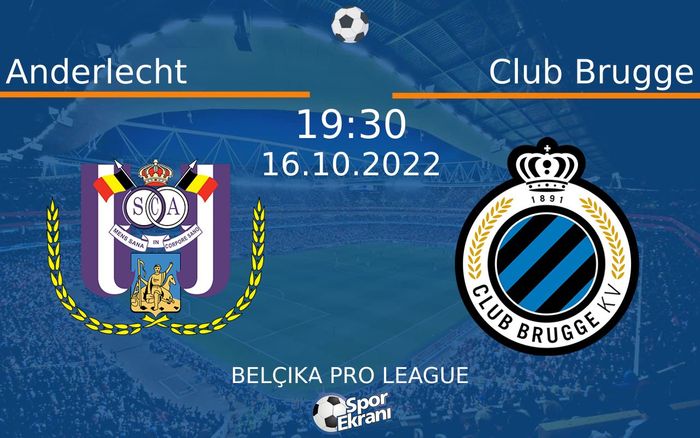16 Ekim 2022 Anderlecht vs Club Brugge maçı Hangi Kanalda Saat Kaçta Yayınlanacak? 16 Ekim 2022 Anderlecht vs Club Brugge maçı Hangi Kanalda Saat Kaçta Yayınlanacak?