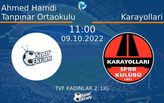 09 Ekim 2022 Ahmed Hamdi Tanpınar Ortaokulu vs Karayollari maçı Hangi Kanalda Saat Kaçta Yayınlanacak? 09 Ekim 2022 Ahmed Hamdi Tanpınar Ortaokulu vs Karayollari maçı Hangi Kanalda Saat Kaçta Yayınlanacak?