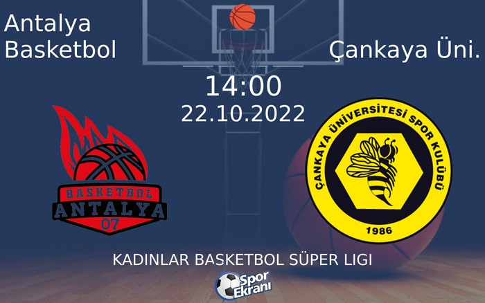 22 Ekim 2022 Antalya Basketbol vs Çankaya Üni. maçı Hangi Kanalda Saat Kaçta Yayınlanacak? 22 Ekim 2022 Antalya Basketbol vs Çankaya Üni. maçı Hangi Kanalda Saat Kaçta Yayınlanacak?