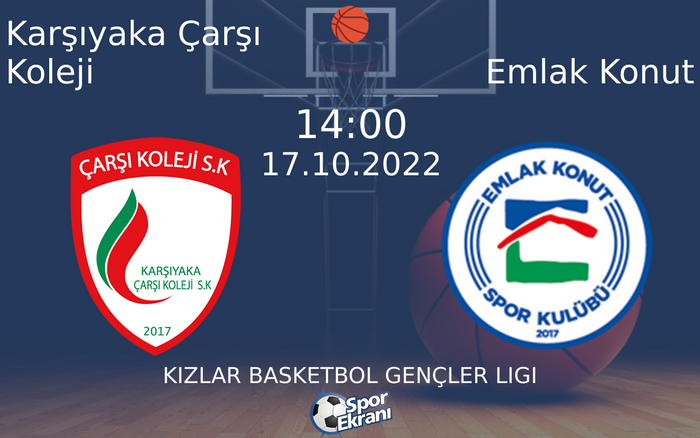 17 Ekim 2022 Karşıyaka Çarşı Koleji vs Emlak Konut maçı Hangi Kanalda Saat Kaçta Yayınlanacak? 17 Ekim 2022 Karşıyaka Çarşı Koleji vs Emlak Konut maçı Hangi Kanalda Saat Kaçta Yayınlanacak?