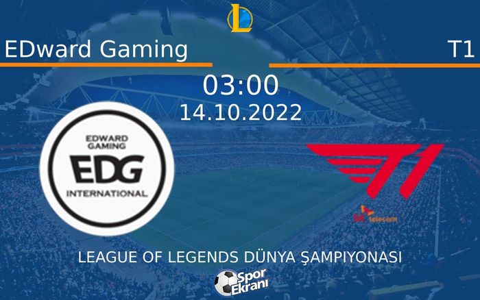 14 Ekim 2022 EDward Gaming vs T1 maçı Hangi Kanalda Saat Kaçta Yayınlanacak? 14 Ekim 2022 EDward Gaming vs T1 maçı Hangi Kanalda Saat Kaçta Yayınlanacak?