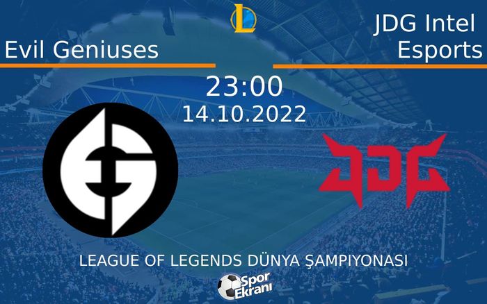 14 Ekim 2022 Evil Geniuses vs JDG Intel Esports maçı Hangi Kanalda Saat Kaçta Yayınlanacak? 14 Ekim 2022 Evil Geniuses vs JDG Intel Esports maçı Hangi Kanalda Saat Kaçta Yayınlanacak?