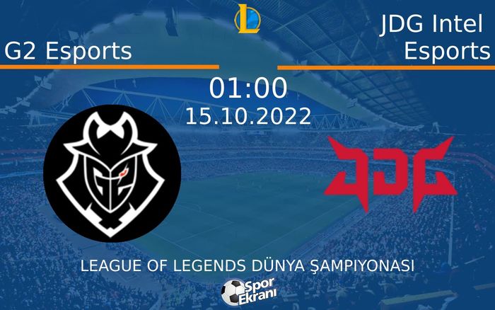 15 Ekim 2022 G2 Esports vs JDG Intel Esports maçı Hangi Kanalda Saat Kaçta Yayınlanacak? 15 Ekim 2022 G2 Esports vs JDG Intel Esports maçı Hangi Kanalda Saat Kaçta Yayınlanacak?