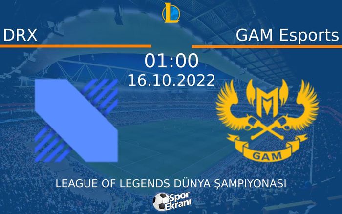 16 Ekim 2022 DRX vs GAM Esports maçı Hangi Kanalda Saat Kaçta Yayınlanacak? 16 Ekim 2022 DRX vs GAM Esports maçı Hangi Kanalda Saat Kaçta Yayınlanacak?