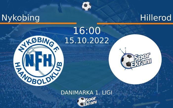 15 Ekim 2022 Nykobing vs Hillerod maçı Hangi Kanalda Saat Kaçta Yayınlanacak? 15 Ekim 2022 Nykobing vs Hillerod maçı Hangi Kanalda Saat Kaçta Yayınlanacak?