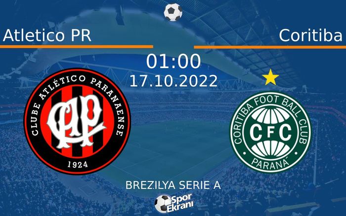 17 Ekim 2022 Atletico PR vs Coritiba maçı Hangi Kanalda Saat Kaçta Yayınlanacak? 17 Ekim 2022 Atletico PR vs Coritiba maçı Hangi Kanalda Saat Kaçta Yayınlanacak?