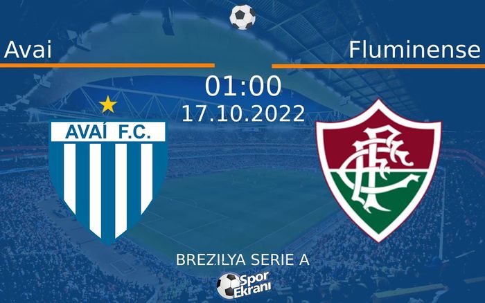 17 Ekim 2022 Avai vs Fluminense maçı Hangi Kanalda Saat Kaçta Yayınlanacak? 17 Ekim 2022 Avai vs Fluminense maçı Hangi Kanalda Saat Kaçta Yayınlanacak?