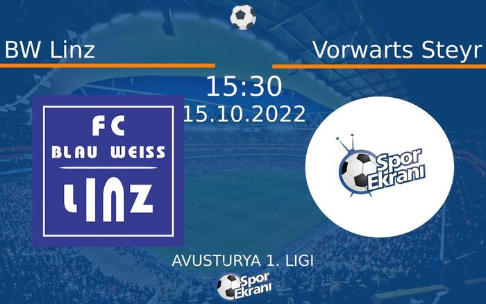 15 Ekim 2022 BW Linz vs Vorwarts Steyr maçı Hangi Kanalda Saat Kaçta Yayınlanacak? 15 Ekim 2022 BW Linz vs Vorwarts Steyr maçı Hangi Kanalda Saat Kaçta Yayınlanacak?