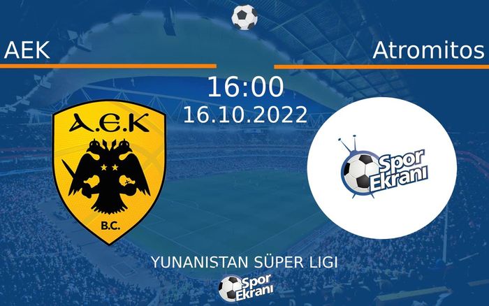 16 Ekim 2022 AEK vs Atromitos maçı Hangi Kanalda Saat Kaçta Yayınlanacak? 16 Ekim 2022 AEK vs Atromitos maçı Hangi Kanalda Saat Kaçta Yayınlanacak?
