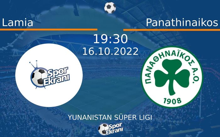 16 Ekim 2022 Lamia vs Panathinaikos maçı Hangi Kanalda Saat Kaçta Yayınlanacak? 16 Ekim 2022 Lamia vs Panathinaikos maçı Hangi Kanalda Saat Kaçta Yayınlanacak?
