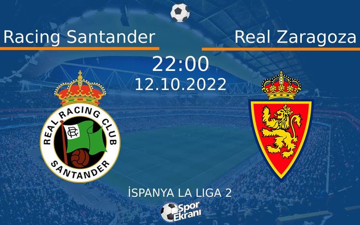 12 Ekim 2022 Racing Santander vs Real Zaragoza maçı Hangi Kanalda Saat Kaçta Yayınlanacak? 12 Ekim 2022 Racing Santander vs Real Zaragoza maçı Hangi Kanalda Saat Kaçta Yayınlanacak?