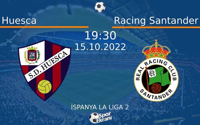 15 Ekim 2022 Huesca vs Racing Santander maçı Hangi Kanalda Saat Kaçta Yayınlanacak? 15 Ekim 2022 Huesca vs Racing Santander maçı Hangi Kanalda Saat Kaçta Yayınlanacak?