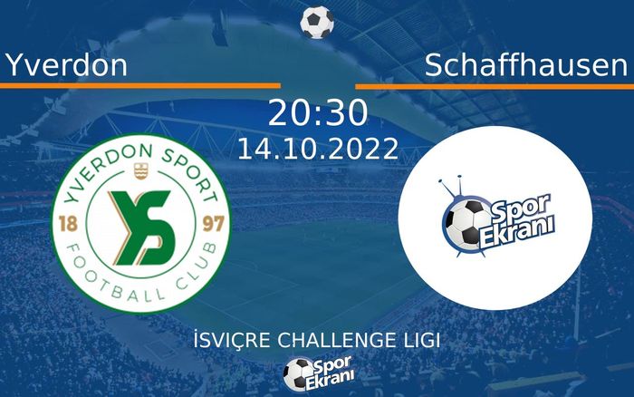 14 Ekim 2022 Yverdon vs Schaffhausen maçı Hangi Kanalda Saat Kaçta Yayınlanacak? 14 Ekim 2022 Yverdon vs Schaffhausen maçı Hangi Kanalda Saat Kaçta Yayınlanacak?