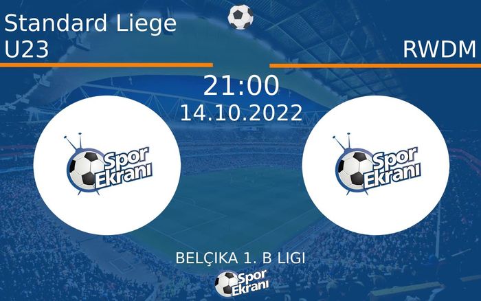 14 Ekim 2022 Standard Liege U23 vs RWDM maçı Hangi Kanalda Saat Kaçta Yayınlanacak? 14 Ekim 2022 Standard Liege U23 vs RWDM maçı Hangi Kanalda Saat Kaçta Yayınlanacak?