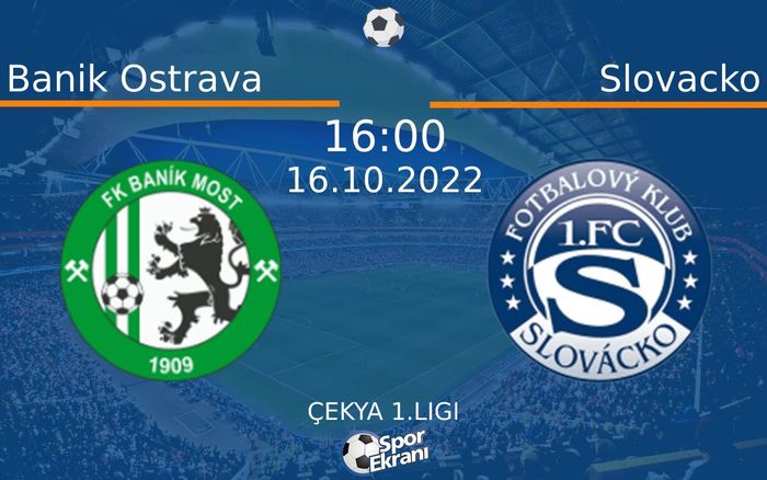 16 Ekim 2022 Banik Ostrava vs Slovacko maçı Hangi Kanalda Saat Kaçta Yayınlanacak? 16 Ekim 2022 Banik Ostrava vs Slovacko maçı Hangi Kanalda Saat Kaçta Yayınlanacak?
