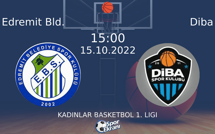 15 Ekim 2022 Edremit Bld. vs Diba maçı Hangi Kanalda Saat Kaçta Yayınlanacak? 15 Ekim 2022 Edremit Bld. vs Diba maçı Hangi Kanalda Saat Kaçta Yayınlanacak?