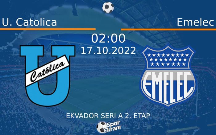 17 Ekim 2022 U. Catolica vs Emelec maçı Hangi Kanalda Saat Kaçta Yayınlanacak? 17 Ekim 2022 U. Catolica vs Emelec maçı Hangi Kanalda Saat Kaçta Yayınlanacak?