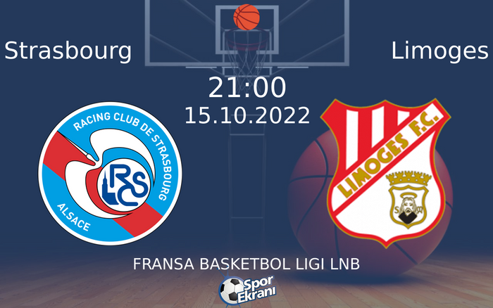 15 Ekim 2022 Strasbourg vs Limoges maçı Hangi Kanalda Saat Kaçta Yayınlanacak? 15 Ekim 2022 Strasbourg vs Limoges maçı Hangi Kanalda Saat Kaçta Yayınlanacak?