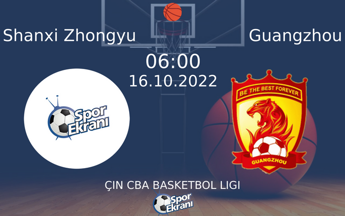 16 Ekim 2022 Shanxi Zhongyu vs Guangzhou maçı Hangi Kanalda Saat Kaçta Yayınlanacak? 16 Ekim 2022 Shanxi Zhongyu vs Guangzhou maçı Hangi Kanalda Saat Kaçta Yayınlanacak?