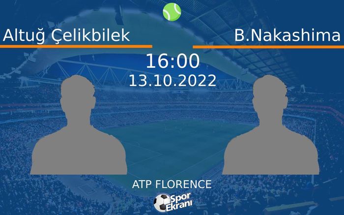 13 Ekim 2022 Altuğ Çelikbilek vs B.Nakashima maçı Hangi Kanalda Saat Kaçta Yayınlanacak? 13 Ekim 2022 Altuğ Çelikbilek vs B.Nakashima maçı Hangi Kanalda Saat Kaçta Yayınlanacak?