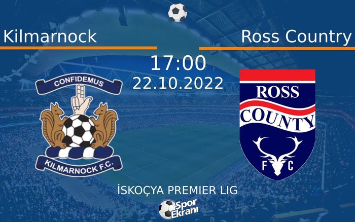 22 Ekim 2022 Kilmarnock vs Ross Country maçı Hangi Kanalda Saat Kaçta Yayınlanacak? 22 Ekim 2022 Kilmarnock vs Ross Country maçı Hangi Kanalda Saat Kaçta Yayınlanacak?