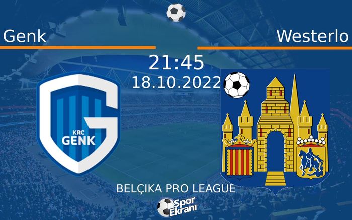 18 Ekim 2022 Genk vs Westerlo maçı Hangi Kanalda Saat Kaçta Yayınlanacak? 18 Ekim 2022 Genk vs Westerlo maçı Hangi Kanalda Saat Kaçta Yayınlanacak?