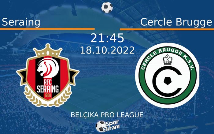 18 Ekim 2022 Seraing vs Cercle Brugge maçı Hangi Kanalda Saat Kaçta Yayınlanacak? 18 Ekim 2022 Seraing vs Cercle Brugge maçı Hangi Kanalda Saat Kaçta Yayınlanacak?