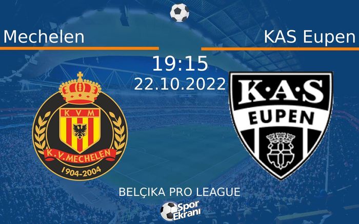 22 Ekim 2022 Mechelen vs KAS Eupen maçı Hangi Kanalda Saat Kaçta Yayınlanacak? 22 Ekim 2022 Mechelen vs KAS Eupen maçı Hangi Kanalda Saat Kaçta Yayınlanacak?