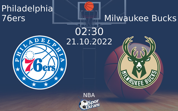 21 Ekim 2022 Philadelphia 76ers vs Milwaukee Bucks maçı Hangi Kanalda Saat Kaçta Yayınlanacak? 21 Ekim 2022 Philadelphia 76ers vs Milwaukee Bucks maçı Hangi Kanalda Saat Kaçta Yayınlanacak?
