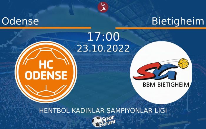 23 Ekim 2022 Odense vs Bietigheim maçı Hangi Kanalda Saat Kaçta Yayınlanacak? 23 Ekim 2022 Odense vs Bietigheim maçı Hangi Kanalda Saat Kaçta Yayınlanacak?